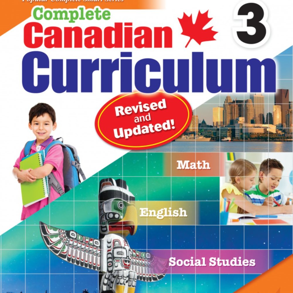 Complete Canadian Curriculum (Revised and Updated) Grade 3